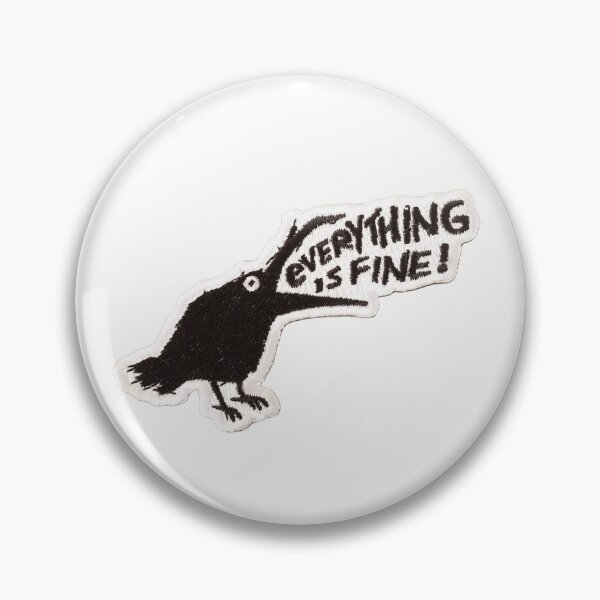 Item preview, Everything Is Fine Sticker designed and sold by designolo.