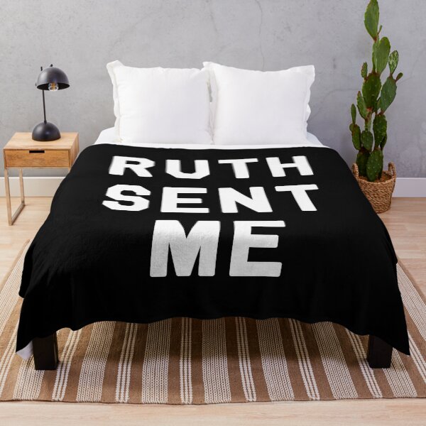 Item preview, RUTH SENT ME designed and sold by corbrand.