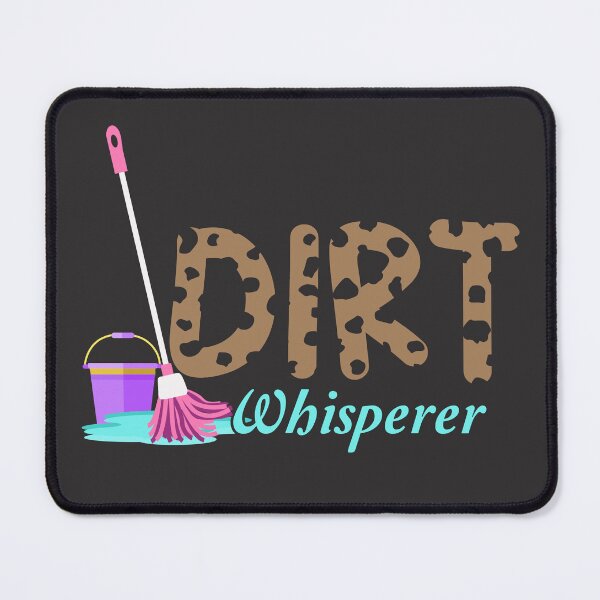 Item preview, dirt whisperer designed and sold by Bobeys.
