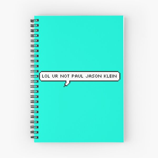 Item preview, lol ur not paul jason klein   designed and sold by TheOlliEditCo.