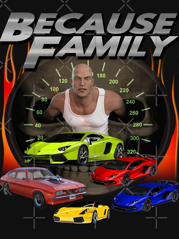 Because Family Epic Fast Cars Racing Furiously Drivers Driving 69 Miles Per  Hour Speeding So Fast (parody) Version 2 | Essential T-Shirt