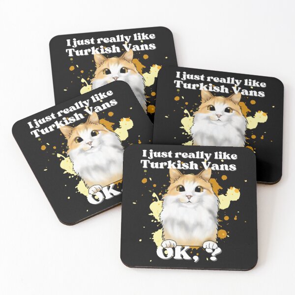 Item preview, I just really like Turkish Van cats OK? designed and sold by JoeyGraceCatCo.