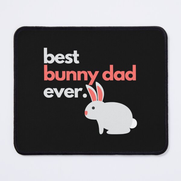 Item preview, Best bunny dad ever designed and sold by nnoahogles.