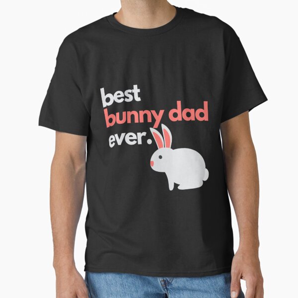 Item preview, Best bunny dad ever designed and sold by nnoahogles.