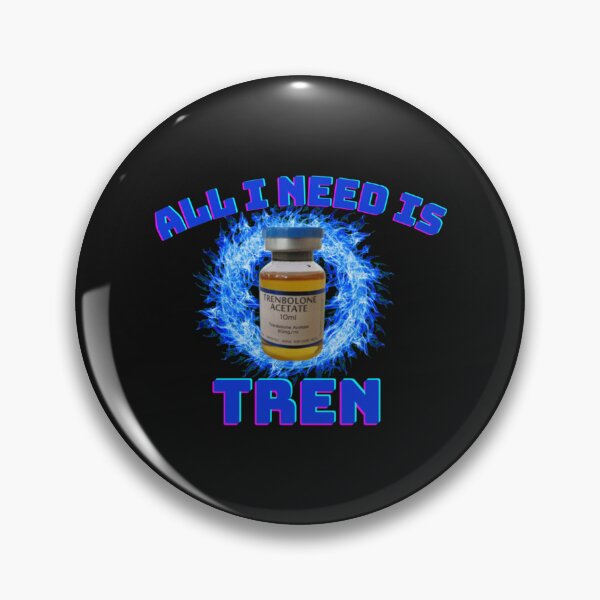 Item preview, All I need is trenbolone   designed and sold by mayavolokov.