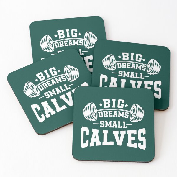 Item preview, Big Dreams Small Calves - Sarcastic Saying for Bodybuilding designed and sold by mayavolokov.