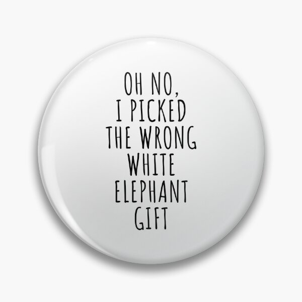 Item preview, Oh no I picked the wrong white elephant designed and sold by bouymakesart.