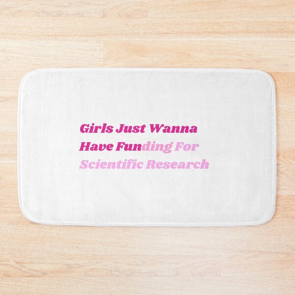 Item preview, Girls Just Wanna Have Funding For Scientific Research designed and sold by labstud.
