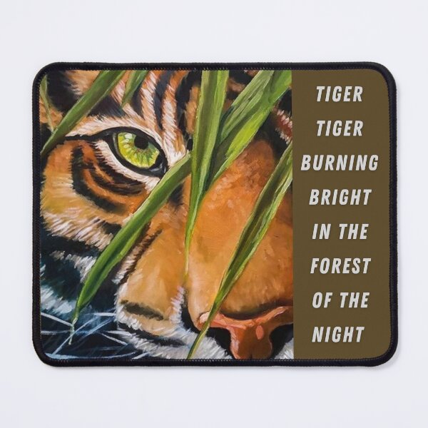 Item preview, Tiger tiger burning bright in the forest of the night designed and sold by Arteartz.