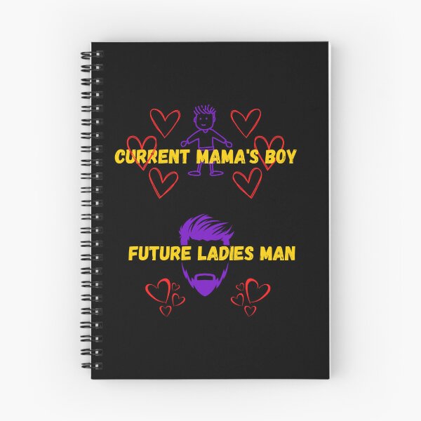 Item preview, Current mama's boy future ladies man. designed and sold by ConradoBullhead.