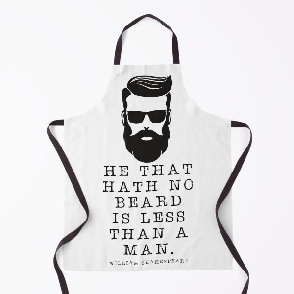 Item preview, He that hath no beard is less than a man | William Shakespeare designed and sold by CastlesClassics.