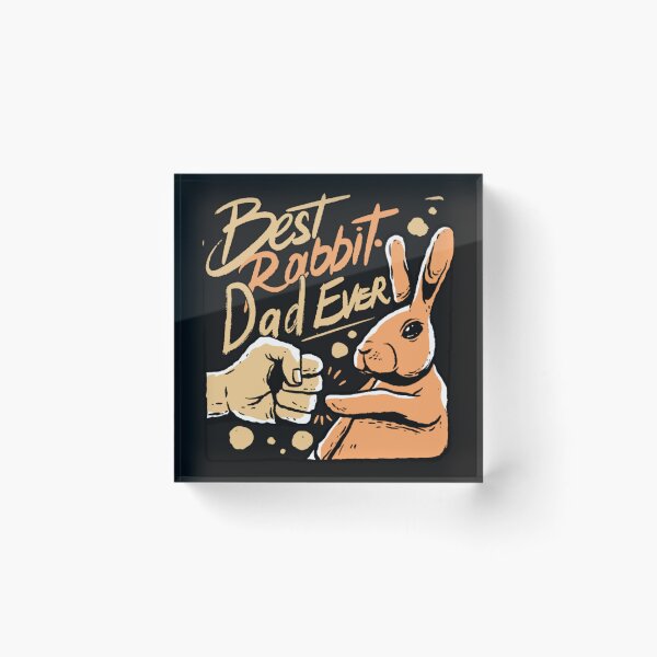 Item preview, BEST RABBIT DAD EVER designed and sold by nnoahogles.