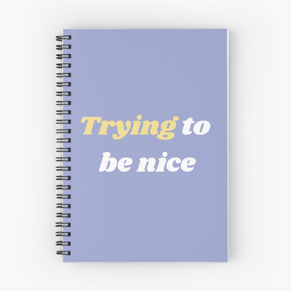 Item preview, Trying to be nice designed and sold by quoteworthy.