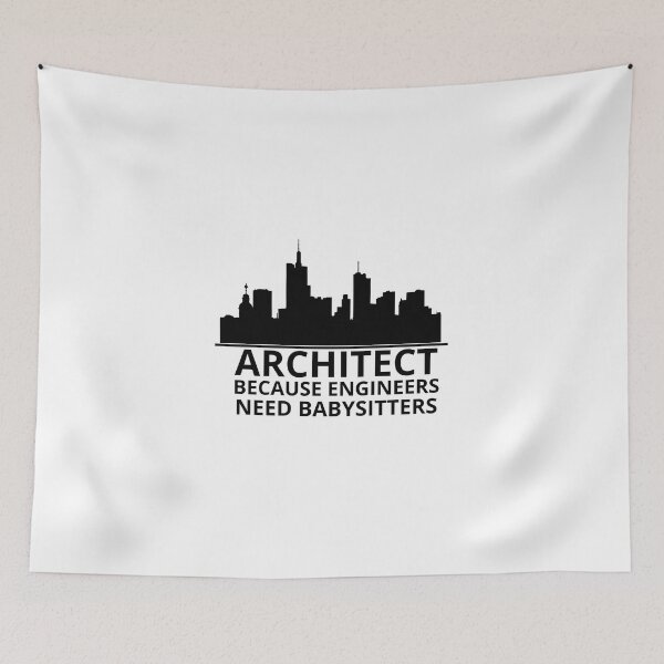 Item preview, Architect because engineers need babysitters designed and sold by Design Kingdom.