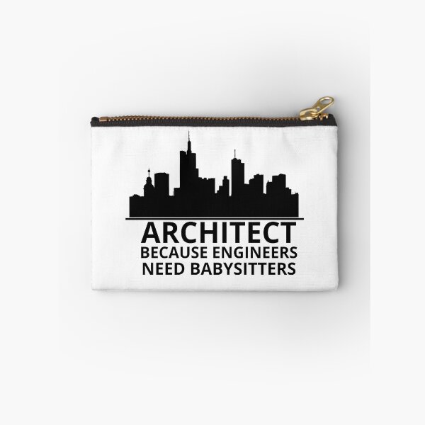 Item preview, Architect because engineers need babysitters designed and sold by Design Kingdom.
