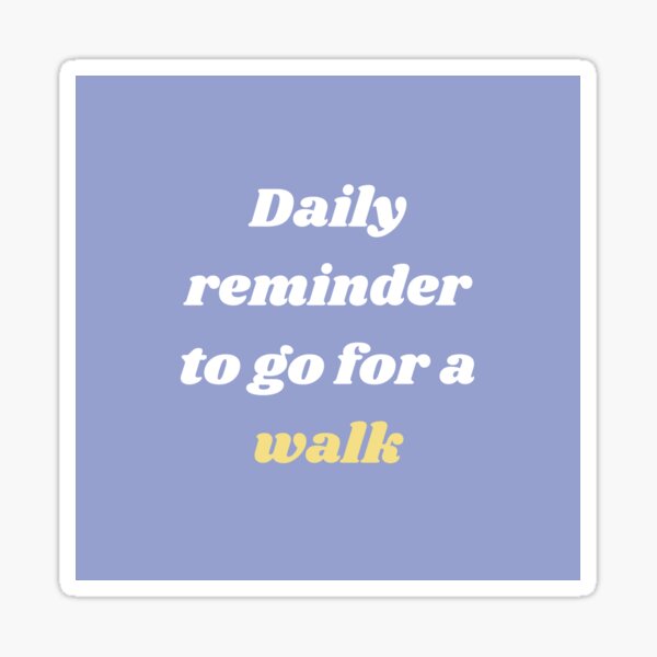 Item preview, Go for a walk designed and sold by quoteworthy.