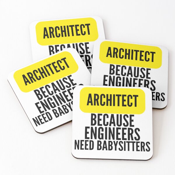 Item preview, Architect because engineers need babysitters designed and sold by Design Kingdom.
