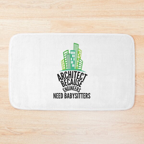 Item preview, Architect because engineers need babysitters designed and sold by Design Kingdom.
