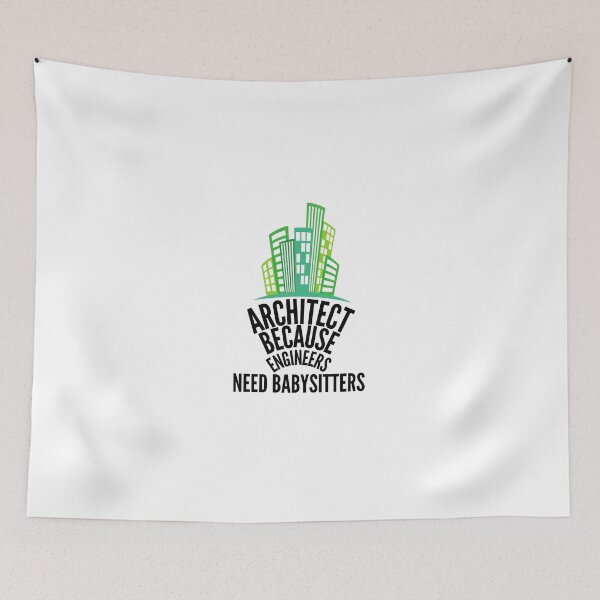 Item preview, Architect because engineers need babysitters designed and sold by Design Kingdom.