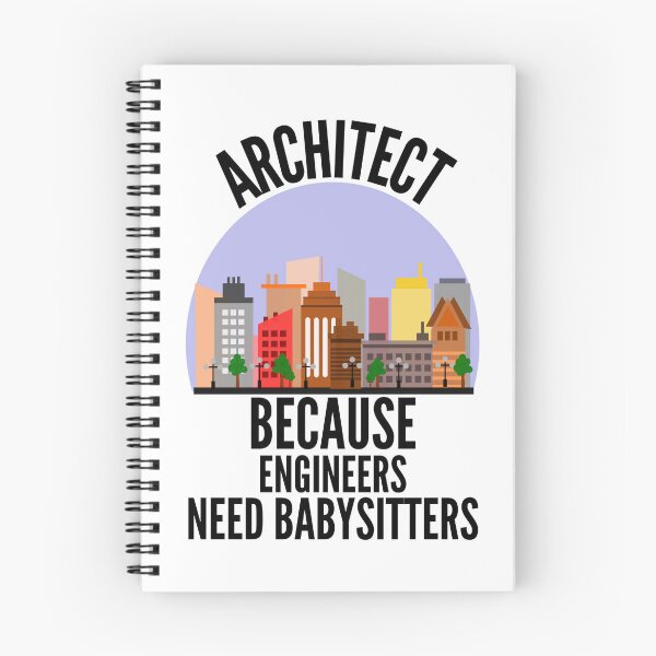 Item preview, Architect because engineers need babysitters designed and sold by Design Kingdom.