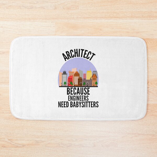 Item preview, Architect because engineers need babysitters designed and sold by Design Kingdom.