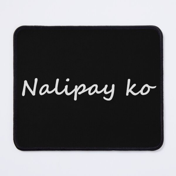 Item preview, " Nalipay ko " in Bisaya / Cebuano means " I'm happy " in English designed and sold by PabloBSanchez.