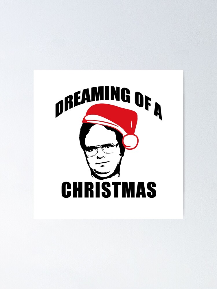 "DREAMING OF A DWIGHT CHRISTMAS The Office Schrute Santa hat" Poster by