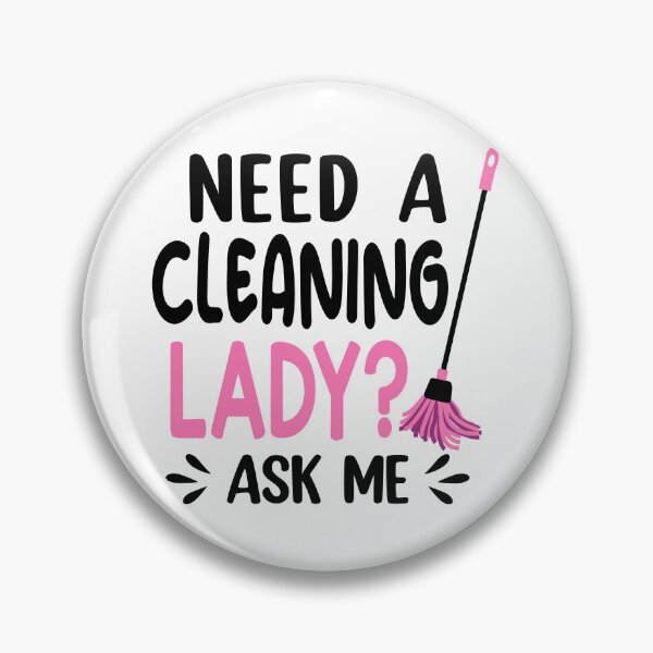 Item preview, need a cleaning lady, ask me designed and sold by Bobeys.