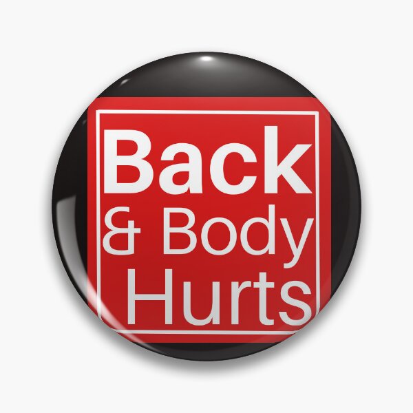 Item preview, Back And Body Hurts Back & Body Hurts designed and sold by OHNS Corner.