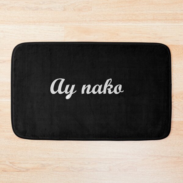 Item preview, " Ay nako " in Tagalog / Cebuano / Bisaya means " Ohh my " in english designed and sold by PabloBSanchez.