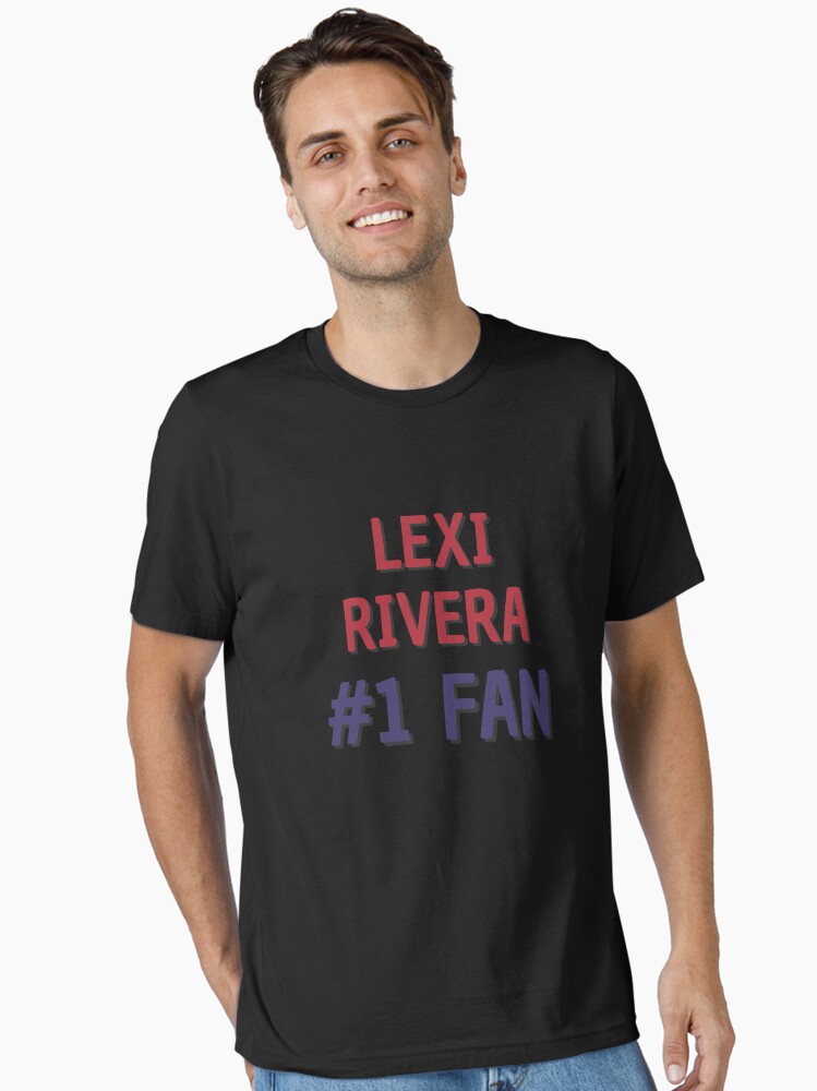 Lexi Rivera #1 Fan Essential T-Shirt