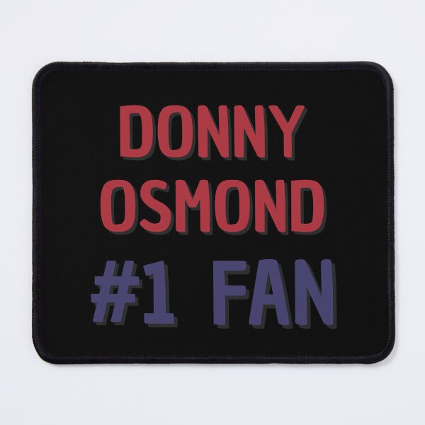 Item preview, Donny Osmond #1 Fan designed and sold by Rybariuns.