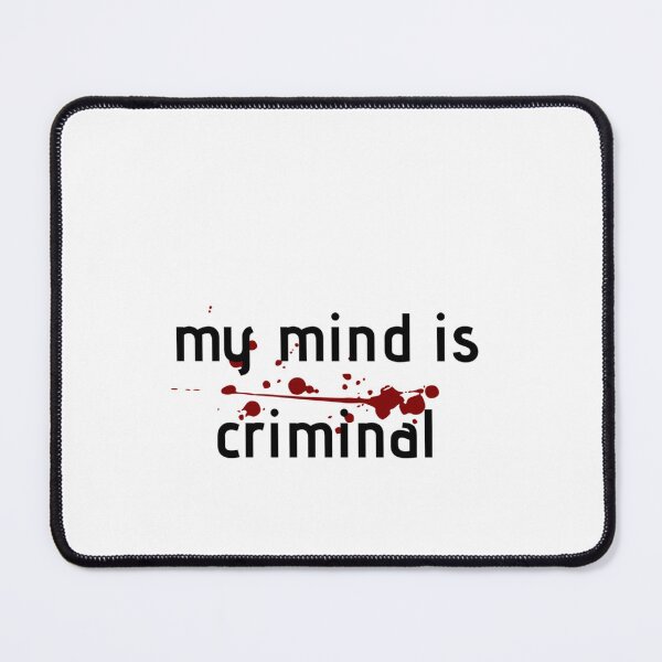 Item preview, My mind is criminal funny criminal mind   designed and sold by CosimarDoris.