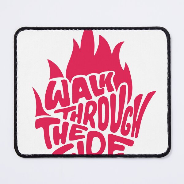 Item preview, Walk through the fire designed and sold by shanemuir5.