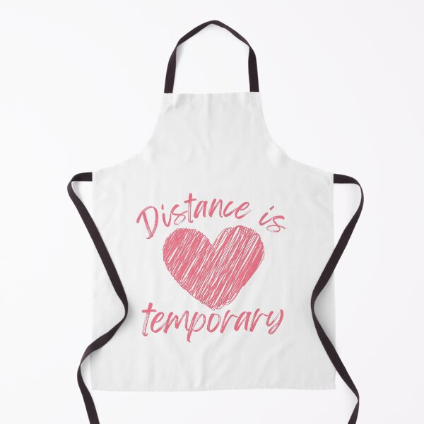 Item preview, Distance Is Temporary designed and sold by SweetAndSpice.
