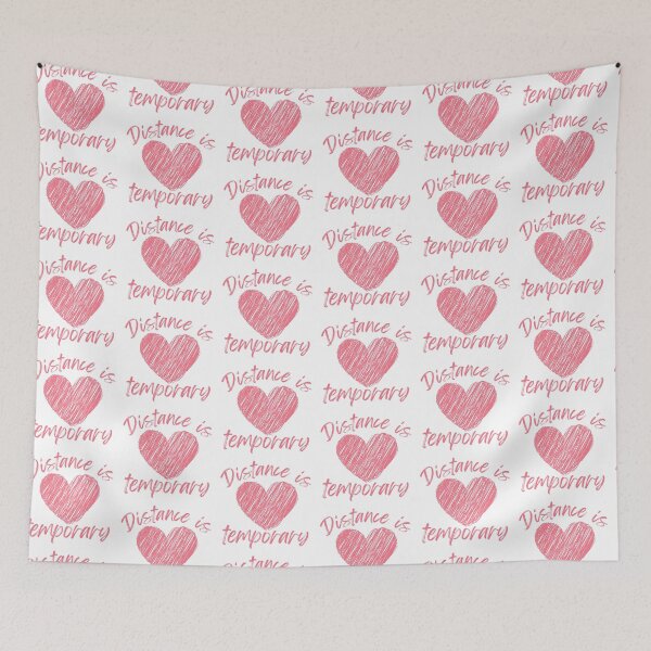 Item preview, Distance Is Temporary designed and sold by SweetAndSpice.
