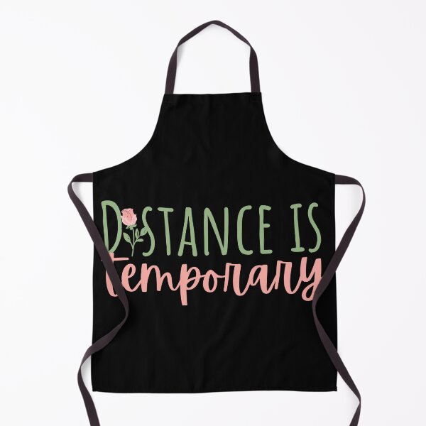 Item preview, Distance Is Temporary designed and sold by SweetAndSpice.