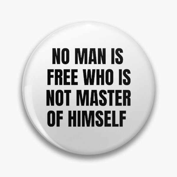 Item preview, No Man Is Free Who Is Not Master Of Himself designed and sold by mystylecorner.