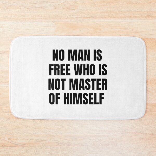 Item preview, No Man Is Free Who Is Not Master Of Himself designed and sold by mystylecorner.