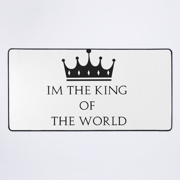 Item preview, im the king of the world designed and sold by Oussama Halimi.