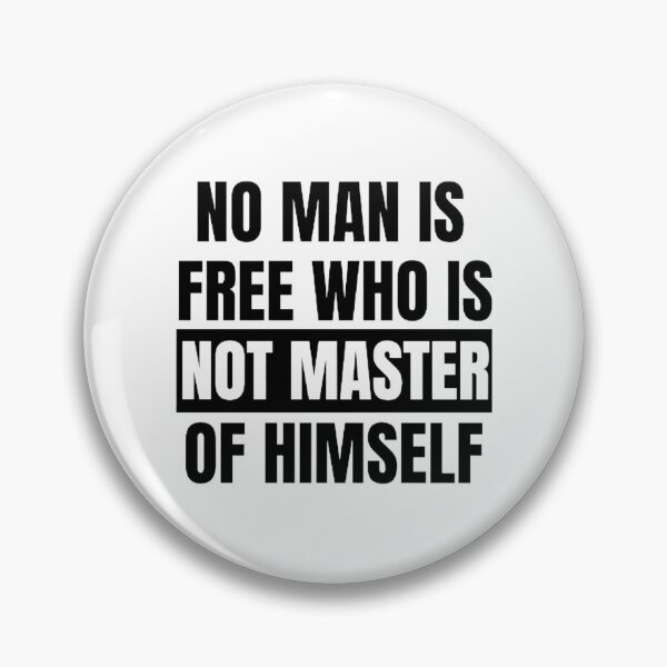 Item preview, No Man Is Free Who Is Not Master Of Himself designed and sold by mystylecorner.