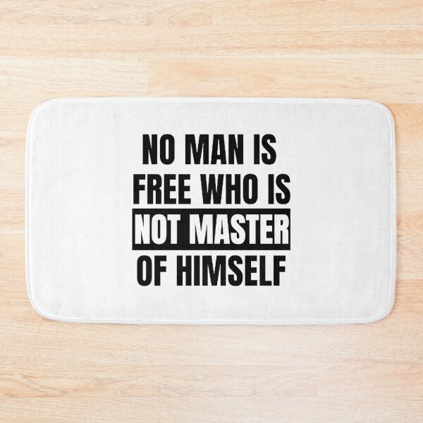 Item preview, No Man Is Free Who Is Not Master Of Himself designed and sold by mystylecorner.