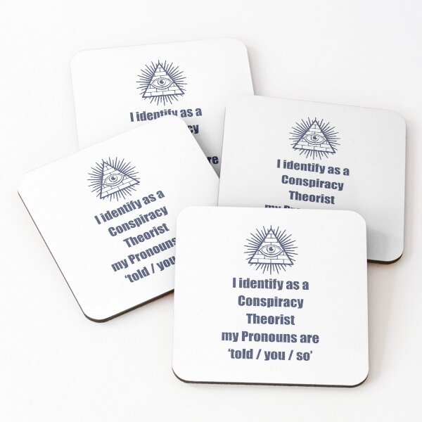 Item preview, i identify as a conspiracy theorist pronouns are told you so designed and sold by noha alzohbi.