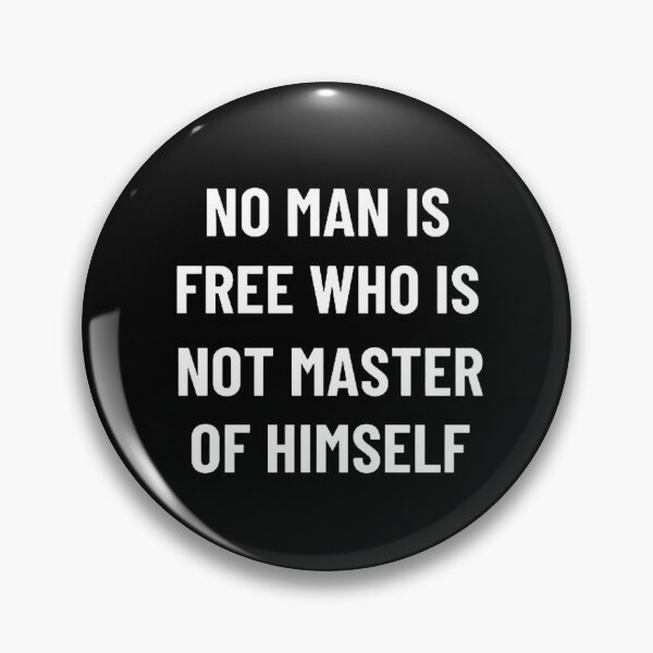 Item preview, No Man Is Free Who Is Not Master Of Himself designed and sold by mystylecorner.