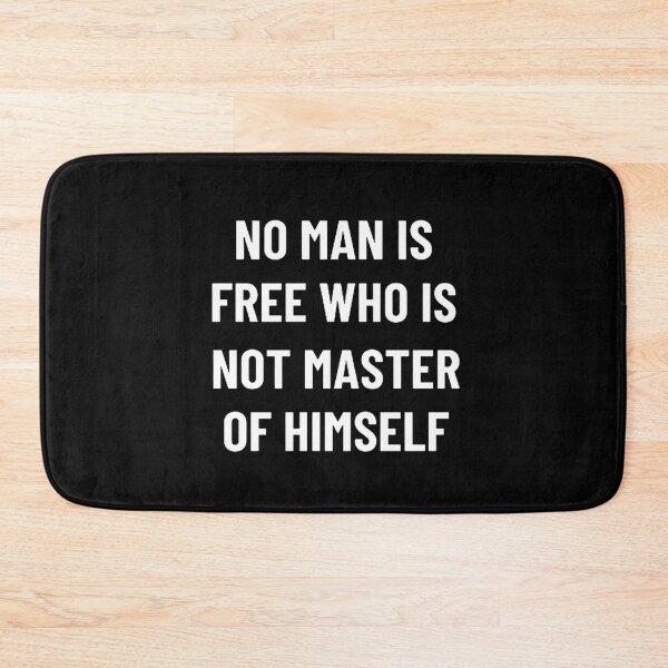 Item preview, No Man Is Free Who Is Not Master Of Himself designed and sold by mystylecorner.