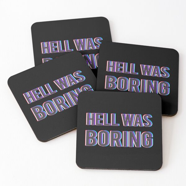 Item preview, Hell Was Boring   designed and sold by ArtilyStoress.