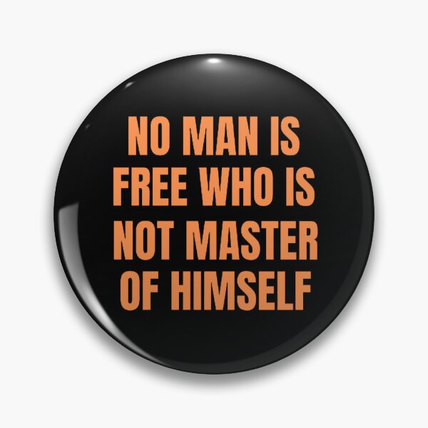 Item preview, No Man Is Free Who Is Not Master Of Himself designed and sold by mystylecorner.