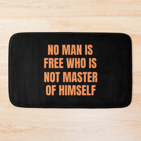 Item preview, No Man Is Free Who Is Not Master Of Himself designed and sold by mystylecorner.