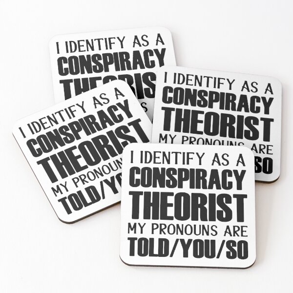 Item preview, i identify as a conspiracy theorist pronouns are told you so designed and sold by noha alzohbi.