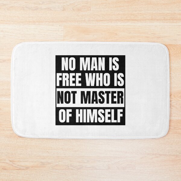 Item preview, No Man Is Free Who Is Not Master Of Himself designed and sold by mystylecorner.